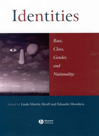 Identities: Race, Class, Gender and Nationality