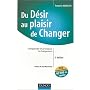 Du d�sir au plaisir de changer : Comprendre et pro&hellip de Fran�oise Kourilsky