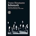Behemoth. Struktur und Praxis des Nationalsozialismus 1933-1944