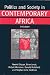 Politics and Society in Contemporary Africa