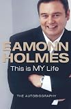 This Is My Life by Holmes, Eamonn