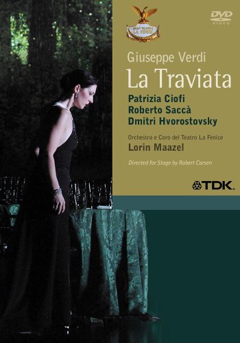 CD-Charts  DVD : Verdi - La Traviata / Ciofi, Sacca, Hvorostovsky, Tufano, Martorana, Cordella, Porta, Maazel, La Fenice Opera