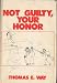 Book Not Guilty, Your Honor
