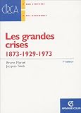 les grandes crises : 1873-1929-1973