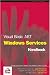 Books : Visual Basic .NET Windows Services Handbook (Programmer to programmer)