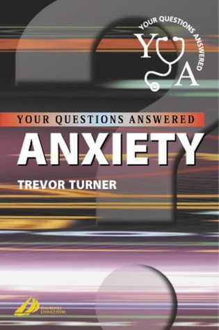 Anxiety: Your Questions Answered, 1e