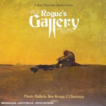 Rogue's Gallery: Pirate Ballads, Sea Songs, & Chanteys