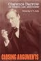 Closing Arguments: Clarence Darrow on Religion, Law, and Society