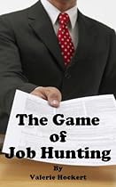 The Game of Job Hunting-From Free Kindle Books Library