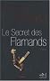 Le secret des Flamands