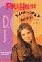Full House: D.J./Stephanie Flip-Over Book