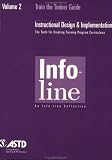  : Train the Trainer, Volume 2 : Instructional Design & Implementation