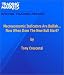 Books : Macroeconomic Indications Are Bullish...Now When Does The New Bull Start?