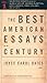 The Best American Essays of the Century (The Best American Series (TM))