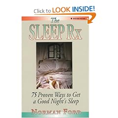 The Sleep Rx: 75 Proven Ways to Get a Good Night's Sleep