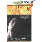 Jim Morrison: Life, Death, Legend by Stephen Davis
