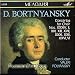 Bortnyansky - Concertos for Choir Nos.XXXIV, II, XIV, XIII, XXXI, XXII, XXVI, VI - Va...