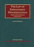 Cases and Materials on The Law of Employment Discrimination, 8th (University Casebooks)