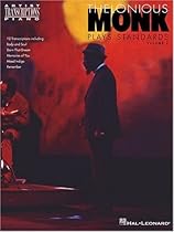 Thelonious Monk Plays Standards - Volume 2: Piano Transcriptions (Artist Transcriptions) Thelonious Monk Plays Standards - Volume 2: Piano Transcriptions (Artist Transcriptions)
