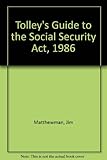 Tolley's guide to the Social Security Act 1986
