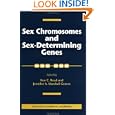 Sex Chromosomes and Sex-Determining Genes by Ken C. Reed