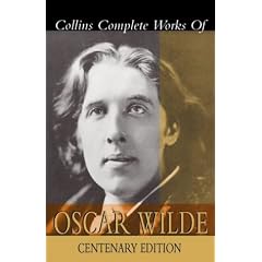 Complete Works of Oscar Wilde: Centenary Edition