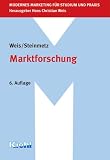 Marktforschung. Modernes Marketing für Studium und Praxis