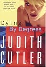 Dying by Degrees
