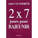2 x 7 jours pour rajeunirpar Andr� Van Lysebeth