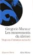 Les mouvements du silence : Vingt ans d'initiation au tai-chi