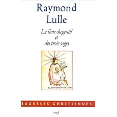 Le Livre du gentil et des trois sages