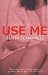 Use Me (Paperback)