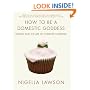 How to Be a Domestic Goddess: Baking and the Art of Comfort Cooking