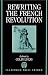 Rewriting the French Revolution: The Andrew Browning Lectures 1989 (Andrew Browning Lectures)