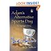 Adam's Alternative Sports Day: An Asperger Story