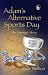Adam's Alternative Sports Day: An Asperger Story