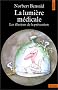La Lumi�re m�dicale. Les illusions de la pr�vention