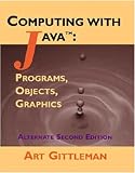 Computing with Java Alternate (2nd Edition)