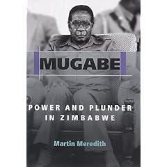 Mugabe: Power and Plunder in Zimbabwe