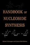 Handbook of Nucleoside Synthesis (Organic Reactions)