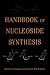 Handbook
of
Nucleoside
Synthesis
(Organic
Reactions)