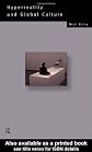 Hyperreality and Global Culture (Routledge Social Futures Series,)