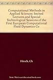 Computational methods in applied sciences : special technological sessions of the First European Computational Fluid Dynamics Conference and the First European Conference on Numerical Methods in Engin