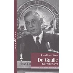 De Gaulle : la France � vif