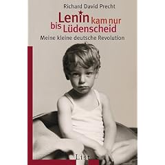 Lenin kam nur bis L�denscheid: Meine kleine deutsche Revolution