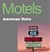 Motels: American Retro