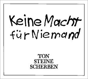 Ton Steine Scherben - Die letzte Schlacht gewinnen wir Lyrics - Zortam Music