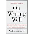 On Writing Well: The Classic Guide to Writing Nonfiction