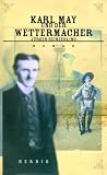 Karl May und der Wettermacher - J&uuml;rgen Heinzerling