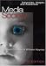 Media/Society: Industries, Images and Audiences by David R. Croteau ISBN 0761987738